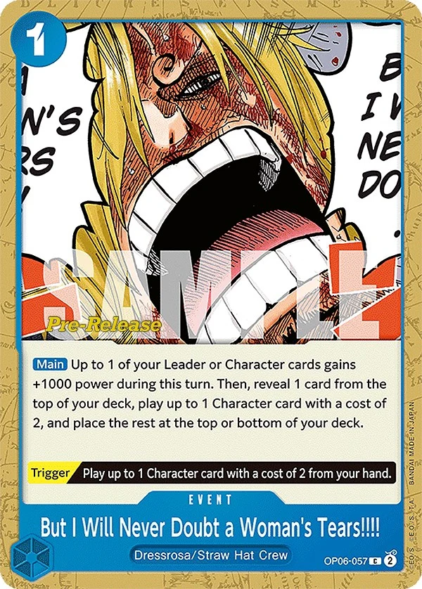 But I Will Never Doubt a Woman's Tears!!!! (OP06-057) (Wings of the Captain Pre-Release Cards)